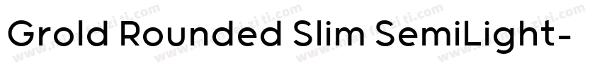 Grold Rounded Slim SemiLight字体转换